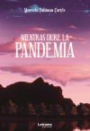 Mientras dure la pandemia