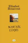 Mientras Espero De El&iacute;sabet Benavent