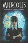 Mi&eacute;rcoles. Novelizaci&oacute;n de la primera temporada