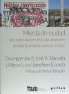 Mierda de ciudad: Una rearticulación crítica del urbanismo neoliberal desde las ciencias sociales