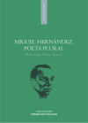 Miguel Hernández, poeta plural.