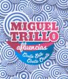 Miguel Trillo. Afluencias. Costa Este-Costa Oeste