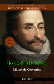 Portada de Miguel de Cervantes: The Complete Novels (Ebook)