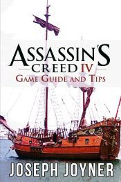 Portada de Assassinâs Creed 4 Game Guide and Tips