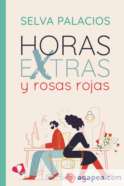 Horas extras y rosas rojas