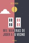 Mil maneras de joder a tu vecino