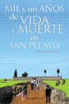 Mil y un años de vida y muerte en San Pelayo