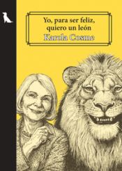 Portada de Yo, para ser feliz, quiero un león