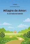 Milagre de amor: A viagem de Gabriel