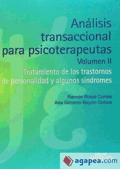 Análisis transaccional para psicoterapeutas. Volumen II