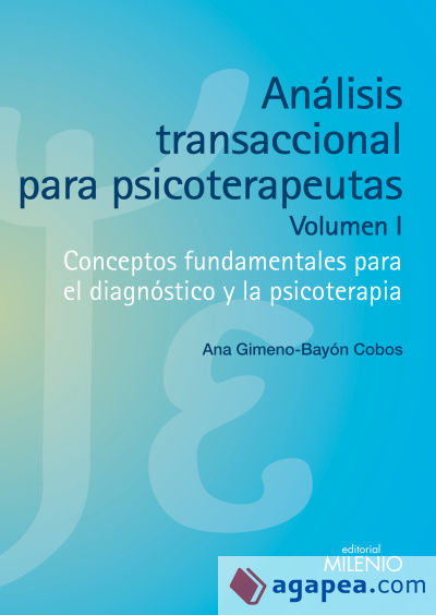 Análisis transaccional para psicoterapeutas (volumen I)