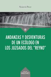 Portada de Andanzas y desventuras de un ecólogo en los juzgados del reyno