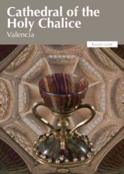 Portada de Cathedral of the Holy Chalice of Valencia