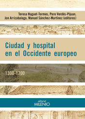 Portada de Ciudad y hospital en el Occidente Europeo. 1300-1700