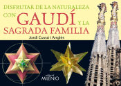 Portada de Disfrutar de la naturaleza con Gaudí y la Sagrada Familia