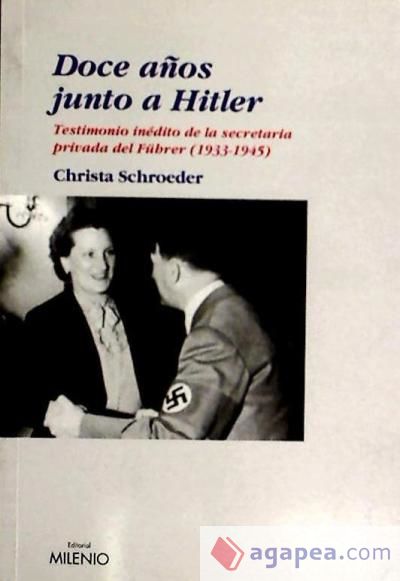 Doce años junto a Hitler