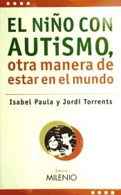 Portada de El niño con autismo, otra manera de estar en el mundo