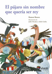 Portada de El pájaro sin nombre que quería ser rey