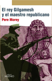 Portada de El rey Gilgamesh y el maestro republicano