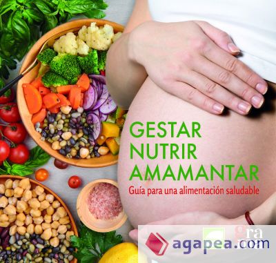 Gestar, nutrir, amamantar