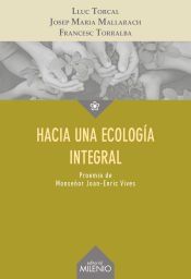 Portada de Hacia una ecolog&iacute;a integral