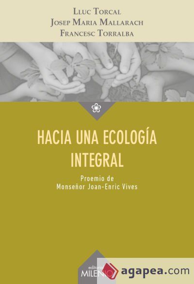 Hacia una ecolog&iacute;a integral
