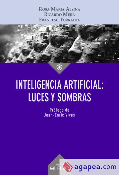 Inteligencia Artificial: luces y sombras Inteligencia Artificial: luces y sombras