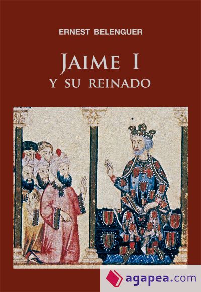 Jaime I y su reinado