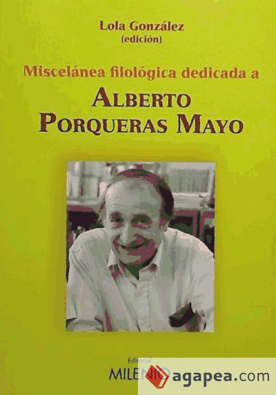 Miscelánea filológica dedicada a Alberto Porqueras Mayo