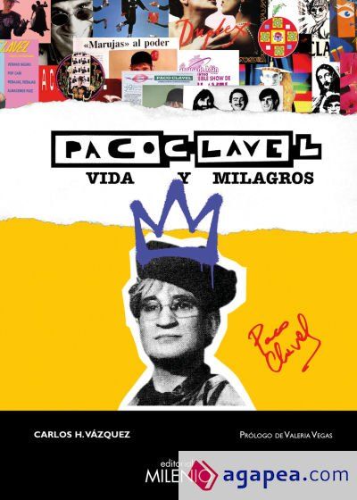 Paco Clavel. Vida y milagros