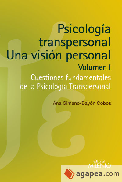 Psicología transpersonal. Una visión personal. Vol. I