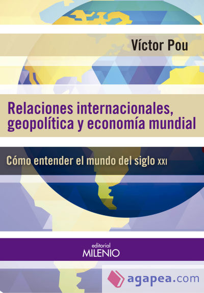 Relaciones internacionales, geopolíticas y economía mundial