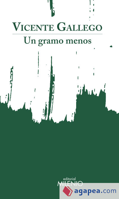 Un gramo menos