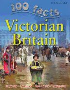 Portada de 100 Facts on Victorian Britain