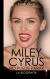 Miley Cyrus: la biografía