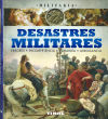 Militaria. Desastres militares