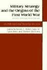 Military Strategy and the Origins of the First World War