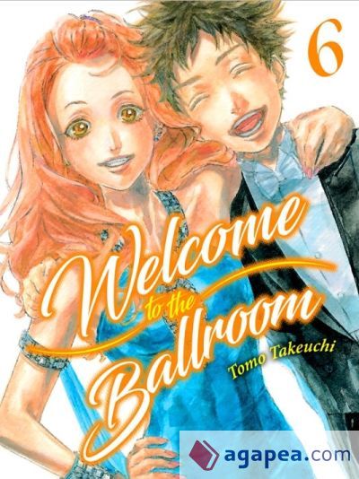WELCOME TO THE BALLROOM, VOL. 6