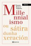 Millennialismo&nbsp;ou s&aacute;tira dunha xeraci&oacute;n