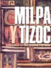 Milpa y Tizoc