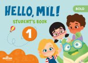 Portada de Hello Mil 1 Bold English 1 Infantil Student's Book