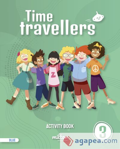 Time Travellers 3 Blue Activity Book English 3 Primaria