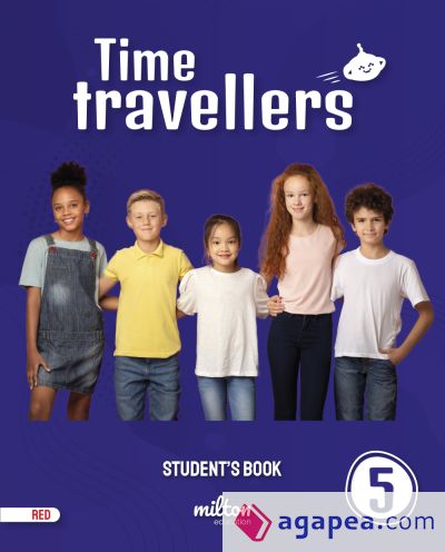 Time Travellers 5 Red Student's Book English 5 Primaria