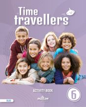 Portada de Time Travellers 6 Blue Activity Book English 6 Primaria