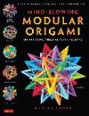 Mind-Blowing Modular Origami: The Art of Polyhedral Paper Folding