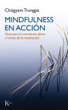 Mindfulness en acción: Guía para la conciencia plena a través de la meditación