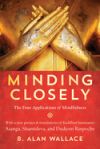 Minding Closely: The Four Applications of Mindfulness