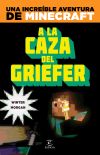 Minecraft. A la caza del griefer