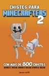 Minecraft. Chistes Para Minecrafters 2 De Michele C. Hollow