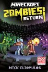 Minecraft: Zombies Return!: An Official Minecraft Novel